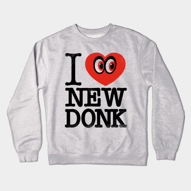 I ♥ NEW DONK